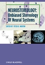 Neurostereology: Unbiased Stereology of Neural Systems - ISBN 9781118444214