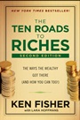 The Ten Roads to Riches: The Ways the Wealthy Got There (And How You Can Too!) - ISBN 9781118445075