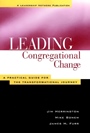 Leading Congregational Change: A Practical Guide for the Transformational Journey - ISBN 9781118446201