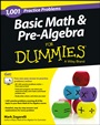 Basic Math and Pre–Algebra: 1,001 Practice Problems For Dummies (+ Free Online Practice) - ISBN 9781118446560