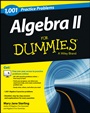 Algebra II: 1,001 Practice Problems For Dummies (+ Free Online Practice) - ISBN 9781118446621