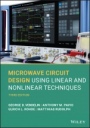 Microwave Circuit Design Using Linear and Nonlinear Techniques - ISBN 9781118449752