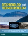 Geochronology and Thermochronology - ISBN 9781118455852