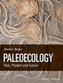 Paleoecology: Past, Present and Future - ISBN 9781118455869