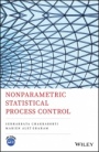 Nonparametric Statistical Process Control - ISBN 9781118456033