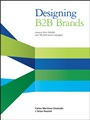Designing B2B Brands: Lessons from Deloitte and 195,000 Brand Managers - ISBN 9781118457474