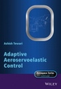 Adaptive Aeroservoelastic Control - ISBN 9781118457634