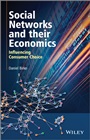 Social Networks and their Economics: Influencing Consumer Choice - ISBN 9781118457658