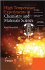 High Temperature Experiments in Chemistry and Materials Science - ISBN 9781118457696