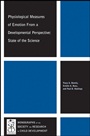 Physiological Measures of Emotion From a Developmental Perspective: State of the Science - ISBN 9781118459164