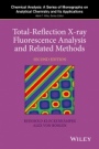 Total–Reflection X–Ray Fluorescence Analysis and Related Methods - ISBN 9781118460276