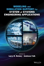 Modeling and Simulation Support for System of Systems Engineering Applications - ISBN 9781118460313