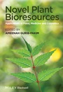 Novel Plant Bioresources: Applications in Food, Medicine and Cosmetics - ISBN 9781118460610