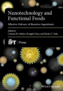 Nanotechnology and Functional Foods: Effective Delivery of Bioactive Ingredients - ISBN 9781118462201