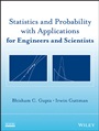 Statistics and Probability with Applications for Engineers and Scientists - ISBN 9781118464045