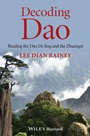 Decoding Dao: Reading the Dao De Jing (Tao Te Ching) and the Zhuangzi (Chuang Tzu) - ISBN 9781118465752