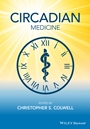 Circadian Medicine - ISBN 9781118467787
