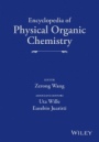 Encyclopedia of Physical Organic Chemistry: 6 Volume Set - ISBN 9781118470459