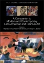 A Companion to Modern and Contemporary Latin American and Latina/o Art - ISBN 9781118475416