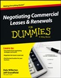 Negotiating Commercial Leases & Renewals For Dummies - ISBN 9781118477465
