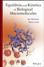 Equilibria and Kinetics of Biological Macromolecules - ISBN 9781118479704