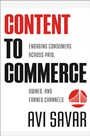 Content to Commerce: Engaging Consumers Across Paid, Owned and Earned Channels - ISBN 9781118480182