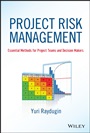Project Risk Management: Essential Methods for Project Teams and Decision Makers - ISBN 9781118482438