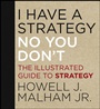 I Have a Strategy (No, You Dont): The Illustrated Guide to Strategy - ISBN 9781118484203