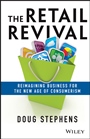 The Retail Revival: Reimagining Business for the New Age of Consumerism - ISBN 9781118489673