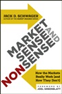 Market Sense and Nonsense: How the Markets Really Work (and How They Dont) - ISBN 9781118494561