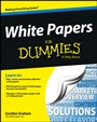 White Papers For Dummies - ISBN 9781118496923