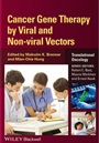 Cancer Gene Therapy by Viral and Non–viral Vectors - ISBN 9781118501627