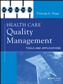Health Care Quality Management: Tools and Applications - ISBN 9781118505533