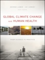 Global Climate Change and Human Health: From Science to Practice - ISBN 9781118505571