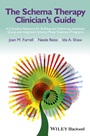 The Schema Therapy Clinicians Guide: A Complete Resource for Building and Delivering Individual, Group and Integrated Schema Mode Treatment Programs - ISBN 9781118509180
