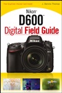 Nikon D600 Digital Field Guide - ISBN 9781118509302