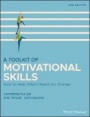A Toolkit of Motivational Skills: How to Help Others Reach for Change - ISBN 9781118510292