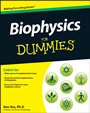 Biophysics For Dummies - ISBN 9781118513507