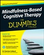 Mindfulness–Based Cognitive Therapy For Dummies - ISBN 9781118519462