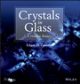 Crystals in Glass: A Hidden Beauty - ISBN 9781118521434