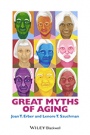 Great Myths of Aging - ISBN 9781118521458