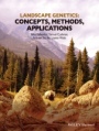 Landscape Genetics: Concepts, Methods, Applications - ISBN 9781118525289