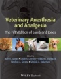 Veterinary Anesthesia and Analgesia - ISBN 9781118526231