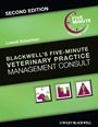 Blackwells Five–Minute Veterinary Practice Management Consult - ISBN 9781118529249