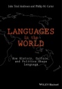 Languages In The World: How History, Culture, and Politics Shape Language - ISBN 9781118531259