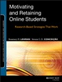 Motivating and Retaining Online Students: Research–Based Strategies That Work - ISBN 9781118531709