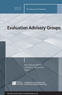 Evaluation Advisory Groups: New Directions for Evaluation, Number 136 - ISBN 9781118537060