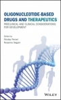 Oligonucleotide–Based Drugs and Therapeutics: Preclinical and Clinical Considerations for Development - ISBN 9781118537336