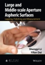 Large and Middle–scale Aperture Aspheric Surfaces: Lapping, Polishing and Measurement - ISBN 9781118537466