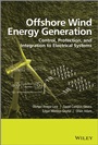 Offshore Wind Energy Generation: Control, Protection, and Integration to Electrical Systems - ISBN 9781118539620